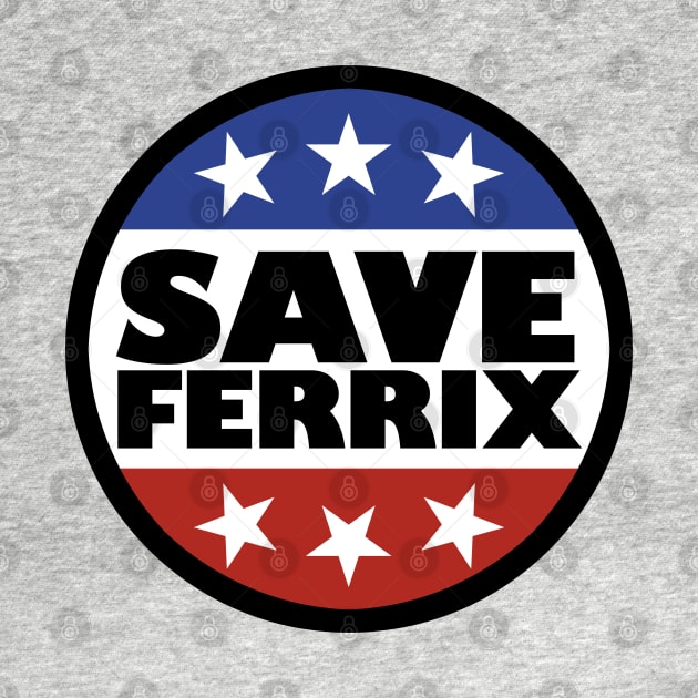 Save Ferrix by artnessbyjustinbrown